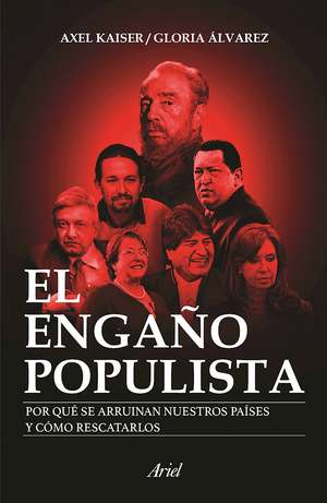 El engaño populista de Axel Kaiser