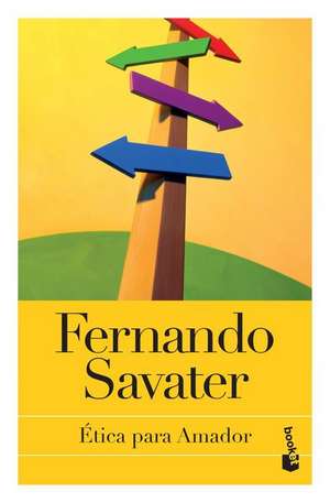 Ética Para Amador de Fernando Savater