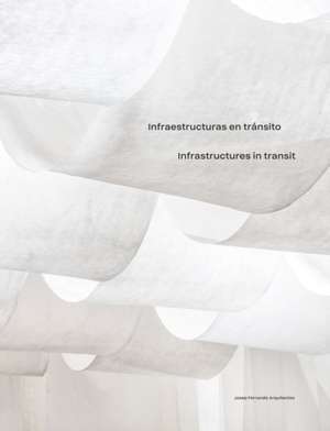 Infrastructures in Transit