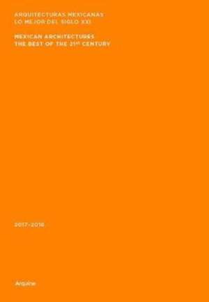 Mexican Architectures: 2017-2018 de Gabriela Varela