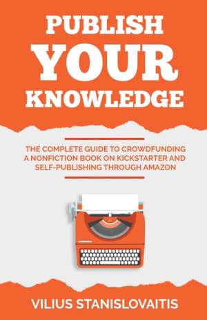 Publish Your Knowledge de Vilius Stanislovaitis