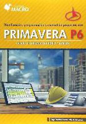 Planificación, Programación y Control de proyectos primavera P6