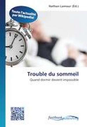 Trouble du sommeil de Nathan Lamour