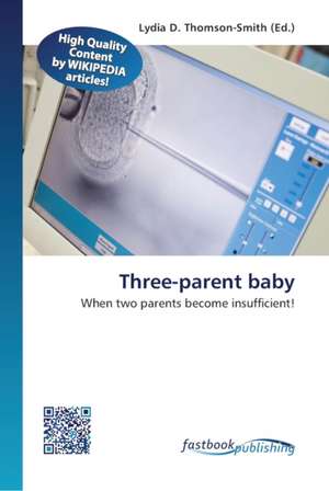 Three-parent baby de Lydia D. Thomson-Smith