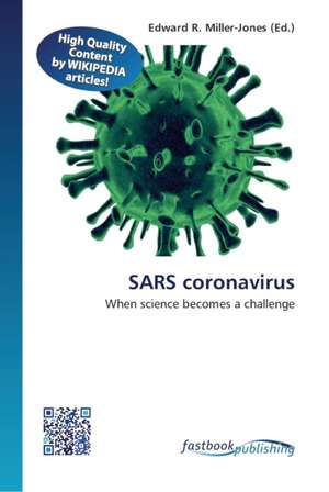 SARS coronavirus de Edward R Miller-Jones