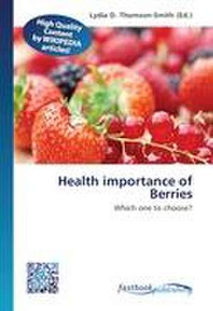 Health importance of Berries de Lydia D Thomson-Smith