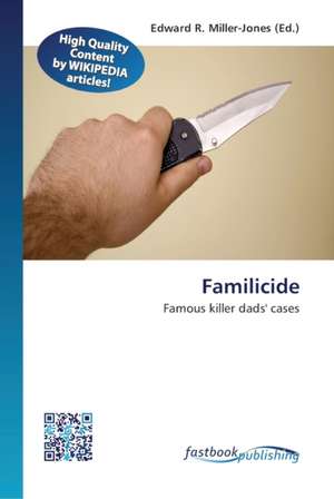 Familicide de Edward R Miller-Jones