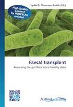 Faecal transplant de Lydia D Thomson-Smith