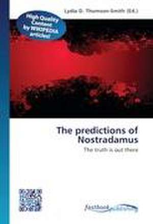 The predictions of Nostradamus de Lydia D. Thomson-Smith