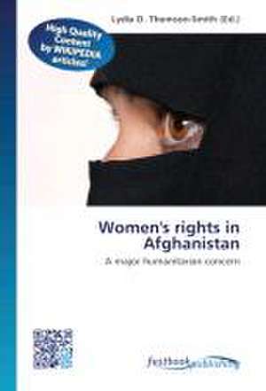 Women's rights in Afghanistan de Lydia D Thomson-Smith