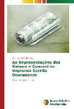 As Representacoes DOS Kaiowa E Guarani Na Imprensa Escrita Douradense: Em Busca de Uma Pratica Dialogica de Lélio Loureiro da Silva