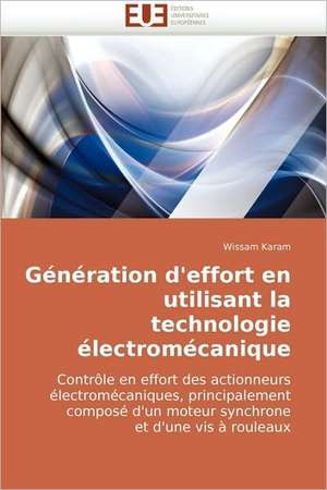 Génération d'effort en utilisant la technologie électromécanique de Wissam Karam