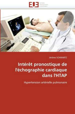 Interet Pronostique de L'Echographie Cardiaque Dans L'Htap