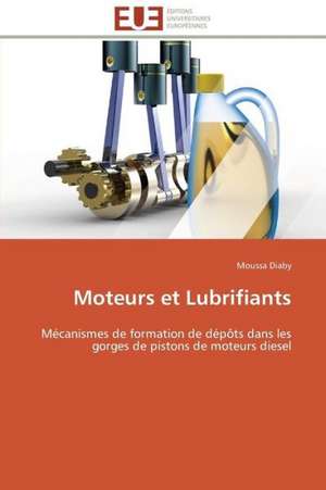 Moteurs Et Lubrifiants: Bases Neurales de Moussa Diaby