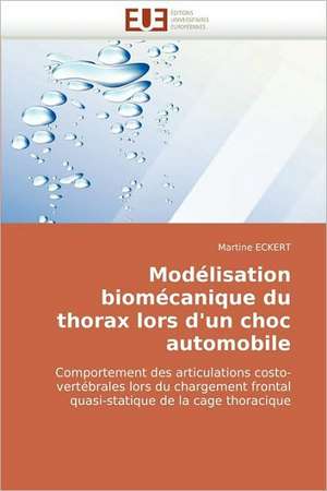 Modélisation biomécanique du thorax lors d'un choc automobile de Martine ECKERT