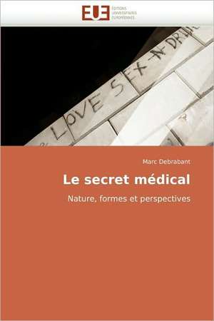 Le secret médical de Marc Debrabant