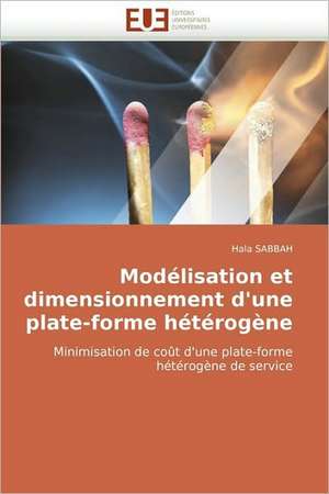 Modelisation Et Dimensionnement D'Une Plate-Forme Heterogene de Hala Sabbah