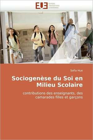 Sociogenese Du Soi En Milieu Scolaire: La Salinite de Sofia Hue