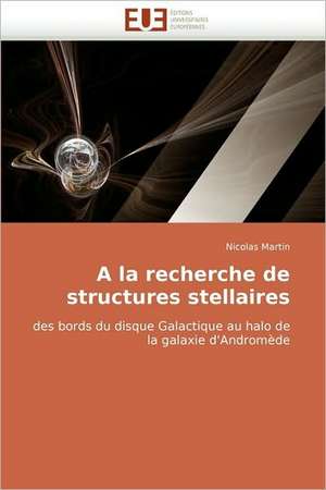 a la Recherche de Structures Stellaires: Des Categories Et Des Hommes de Nicolas Martin