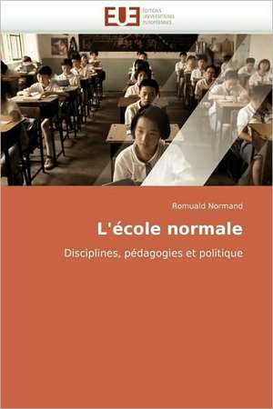 L'école normale de Romuald Normand