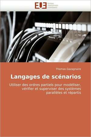 Langages de scénarios de Thomas Gazagnaire