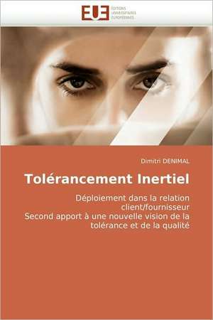 Tolérancement Inertiel de Dimitri DENIMAL