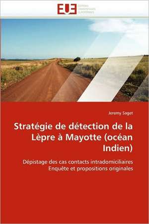 Strategie de Detection de La Lepre a Mayotte (Ocean Indien): de L''Image Au Texte de Jeremy Saget