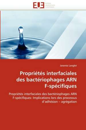 Proprietes Interfaciales Des Bacteriophages Arn F-Specifiques: Bilan Et Perspectives de Jeremie Langlet