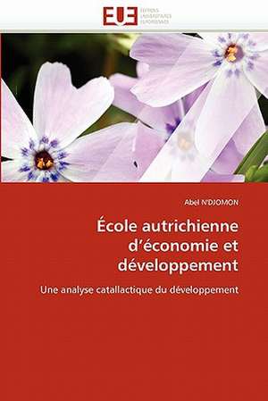 École autrichienne d''économie et développement de Abel N''Djomon