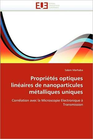 Proprietes Optiques Lineaires de Nanoparticules Metalliques Uniques: Auto-Financement de Soins de Sante, ''Social-Re'' de Salem Marhaba