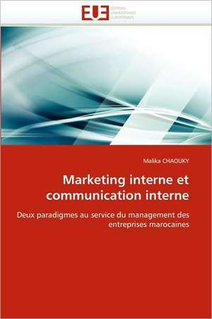 Marketing interne et communication interne de Malika CHAOUKY