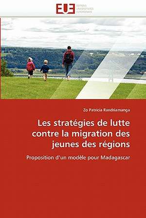 Les stratégies de lutte contre la migration des jeunes des régions de Zo Patricia Randriamanga