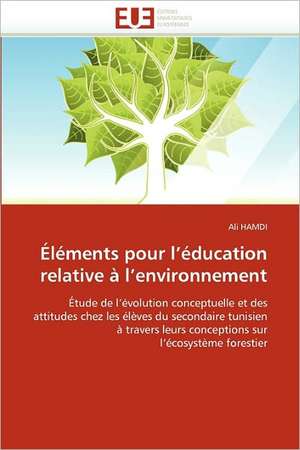 Elements Pour L Education Relative A L Environnement: Structure Et Proprietes de Ali HAMDI