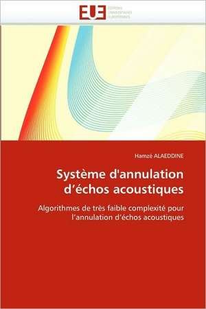 Système d'annulation d'échos acoustiques de Hamzé ALAEDDINE