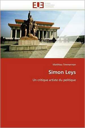 Simon Leys de Matthieu Timmerman