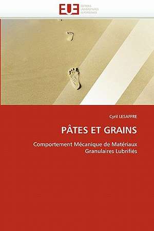 PÂTES ET GRAINS de Cyril Lesaffre