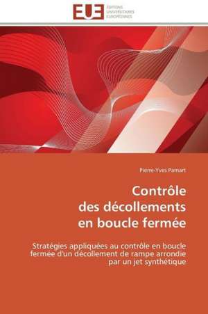 Controle Des Decollements En Boucle Fermee: Aspects Psychiatriques, Medico-Psychologiques, Sociologiques de Pierre-Yves Pamart