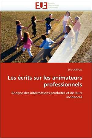 Les écrits sur les animateurs professionnels de Eric CARTON