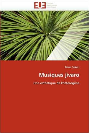 Musiques jivaro de Pierre Salivas