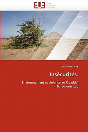 Insecurites.: Entre Equite Et Efficience de Johanne FAVRE