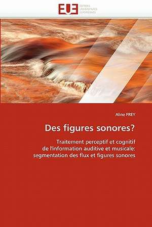 Des figures sonores? de Aline FREY