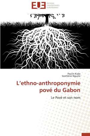 L Ethno-Anthroponymie Pove Du Gabon: Une Evaluation Du Modele Riskmetrics de Paulin Kialo