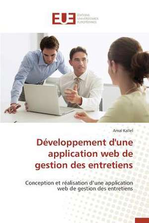 Developpement D'Une Application Web de Gestion Des Entretiens: Representations Reciproques de Amal Kallel