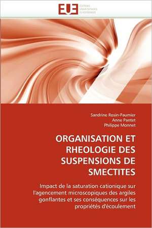 Organisation Et Rheologie Des Suspensions de Smectites de Sandrine Rosin-Paumier