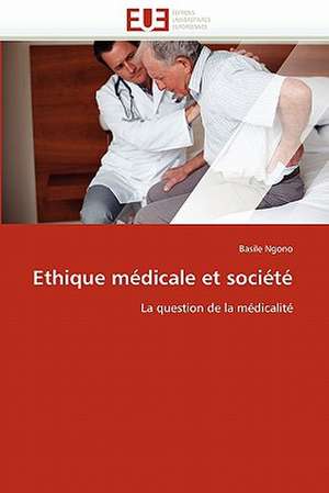 Ethique médicale et société de Basile Ngono