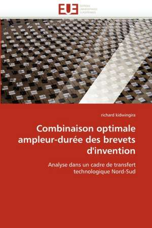 Combinaison optimale ampleur-durée des brevets d'invention de richard kidwingira