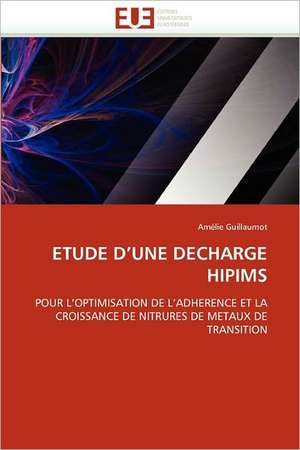 Etude D''Une Decharge Hipims de Amélie Guillaumot