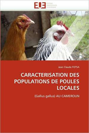 Caracterisation Des Populations de Poules Locales de Jean Claude FOTSA