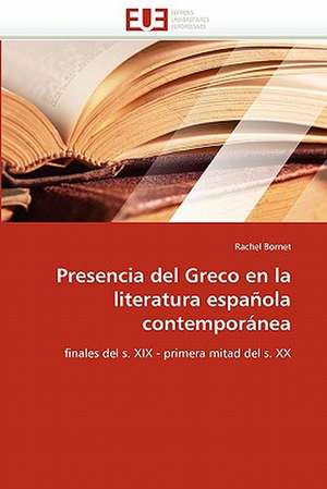 Presencia del Greco en la literatura española contemporánea de Rachel Bornet