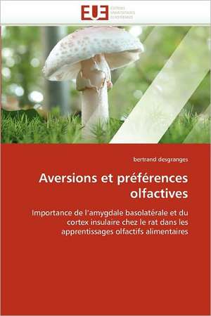 Aversions et préférences olfactives de bertrand desgranges